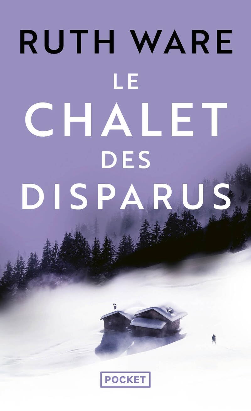 Le Chalet des disparus : Le nouveau Roman Policier de la reine du Thriller anglais - Nouveauté 2023 9782266339889