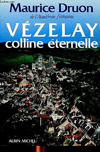 Vézelay, colline éternelle 9782226030016