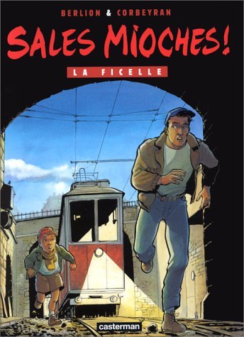 Sales Mioches, tome 3 : La ficelle 9782203378032