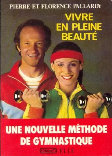 Vivre en pleine beauté 9782863910481