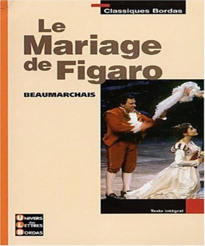 Classiques Bordas : Le Mariage de Figaro 9782047303566