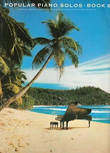 Popular Piano Solos: Book 6 9780860019763