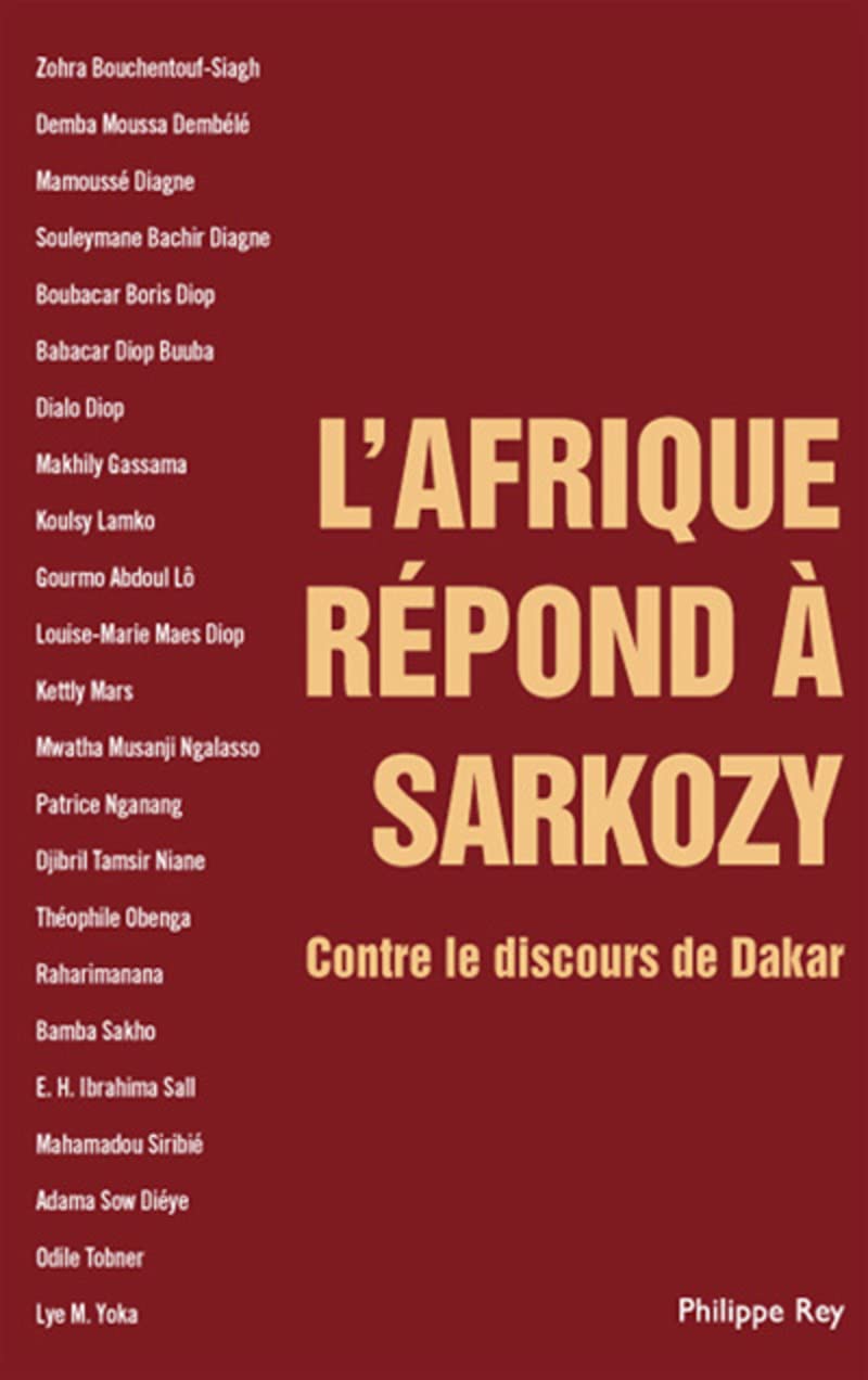 L'Afrique répond à Sarkozy - Contre le discours de Dakar 9782848761367