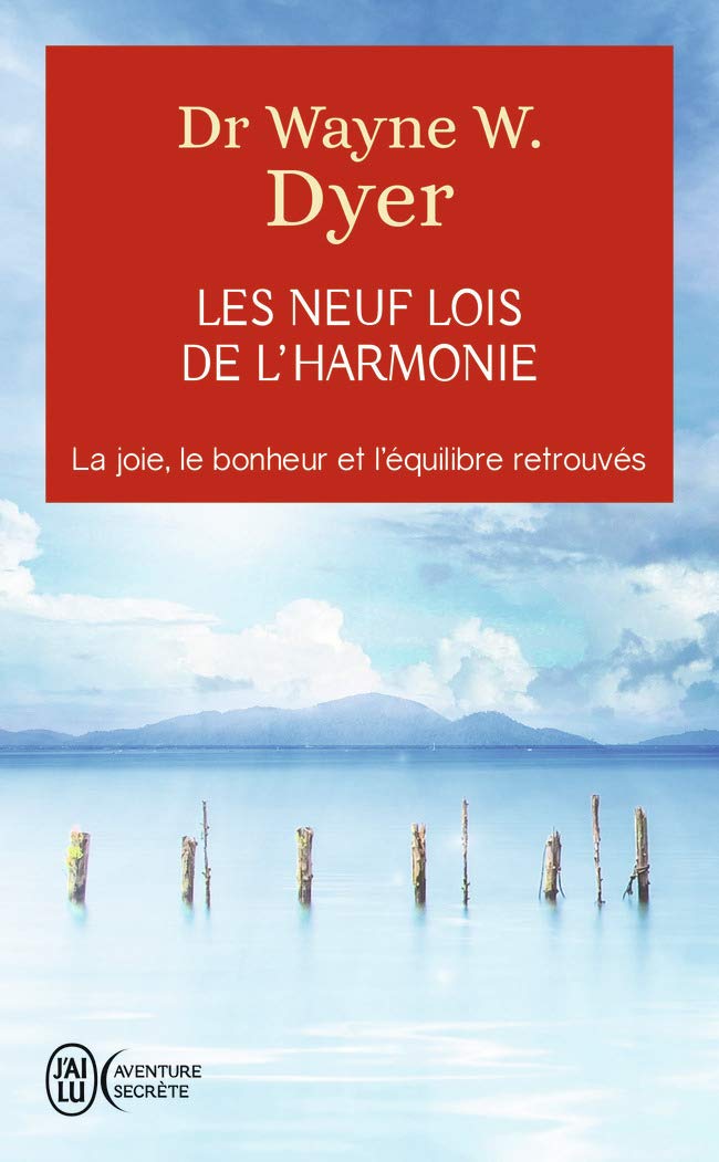 Les neuf lois de l'harmonie - La joie, le bonheur et l'équilibre retrouvés 9782290011300