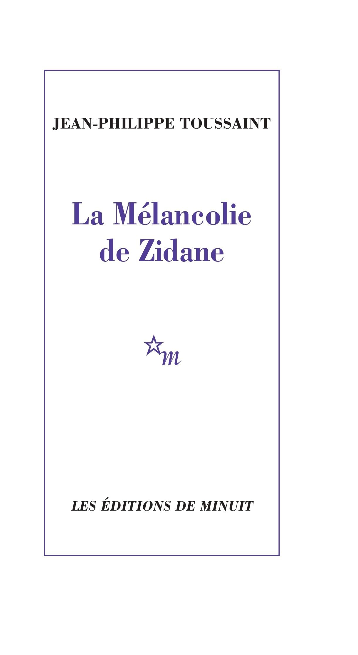 La mélancolie de Zidane 9782707319999