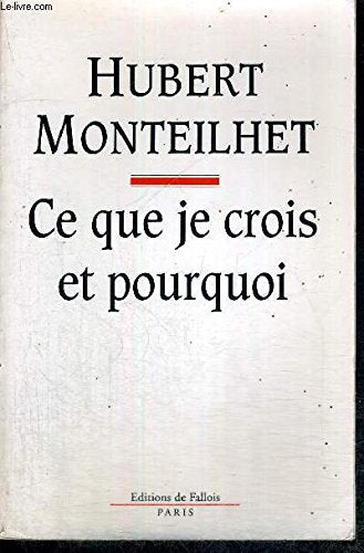 Ce que je crois et pourquoi 9782877061704