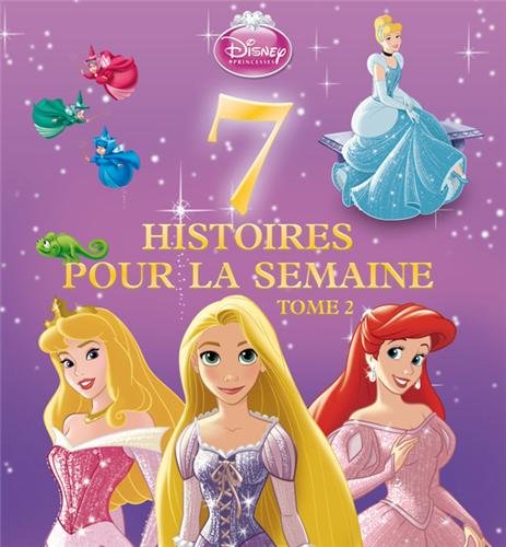 7 histoires pour la semaine Princesses: Tome 2 9782014642575