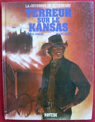 La jeunesse de blueberry, n° 5 : Terreur sur le kansas 9782803900466