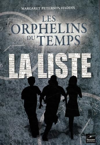 LES ORPHELINS DU TEMPS T01 La liste 9782810002832