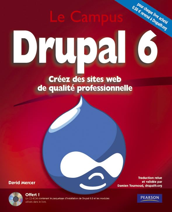 Drupal 6 - Créez des sites web de qualité professionnel 9782744022845