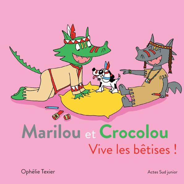 Marilou et Crocolou - Vive les bêtises ! 9782330131838