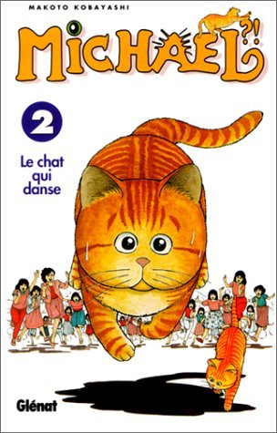 Michael, Le Chat Qui Danse. Tome 2 9782723425834
