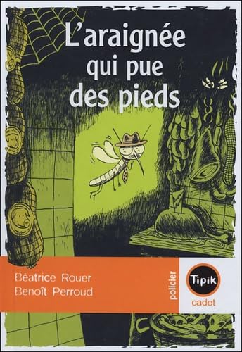 L'araignée qui pue des pieds ! 9782210981348