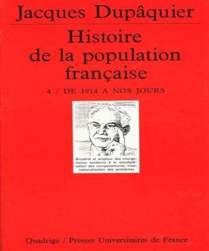 Histoire de la population française, tome 4 : De 1914 à nos jours 9782130468240