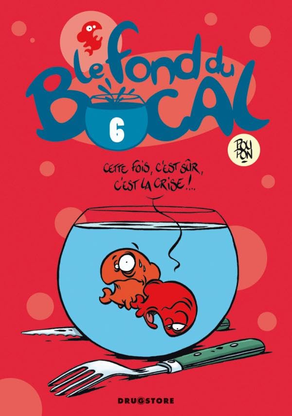 Le fond du bocal - Tome 06 9782723476508