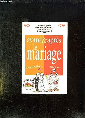 Avant Et Apres Le Mariage. "Pour Le Meilleur... Et Pour Le Pire" 9782869677296