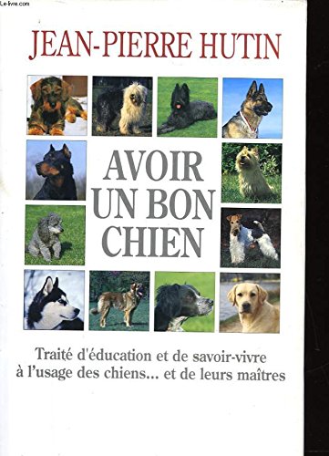 Avoir un bon chien 9782286035488