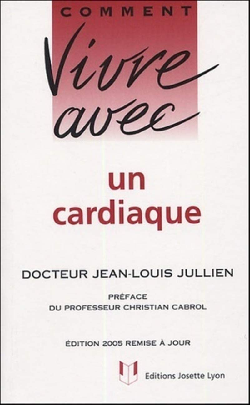 Comment vivre avec un cardiaque 9782843190834