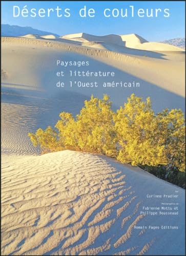 Déserts de couleurs : Paysages et littérature de l'Ouest américain 9782843501401