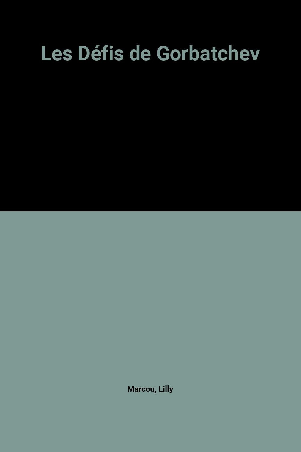Les Défis de Gorbatchev 9782259019972