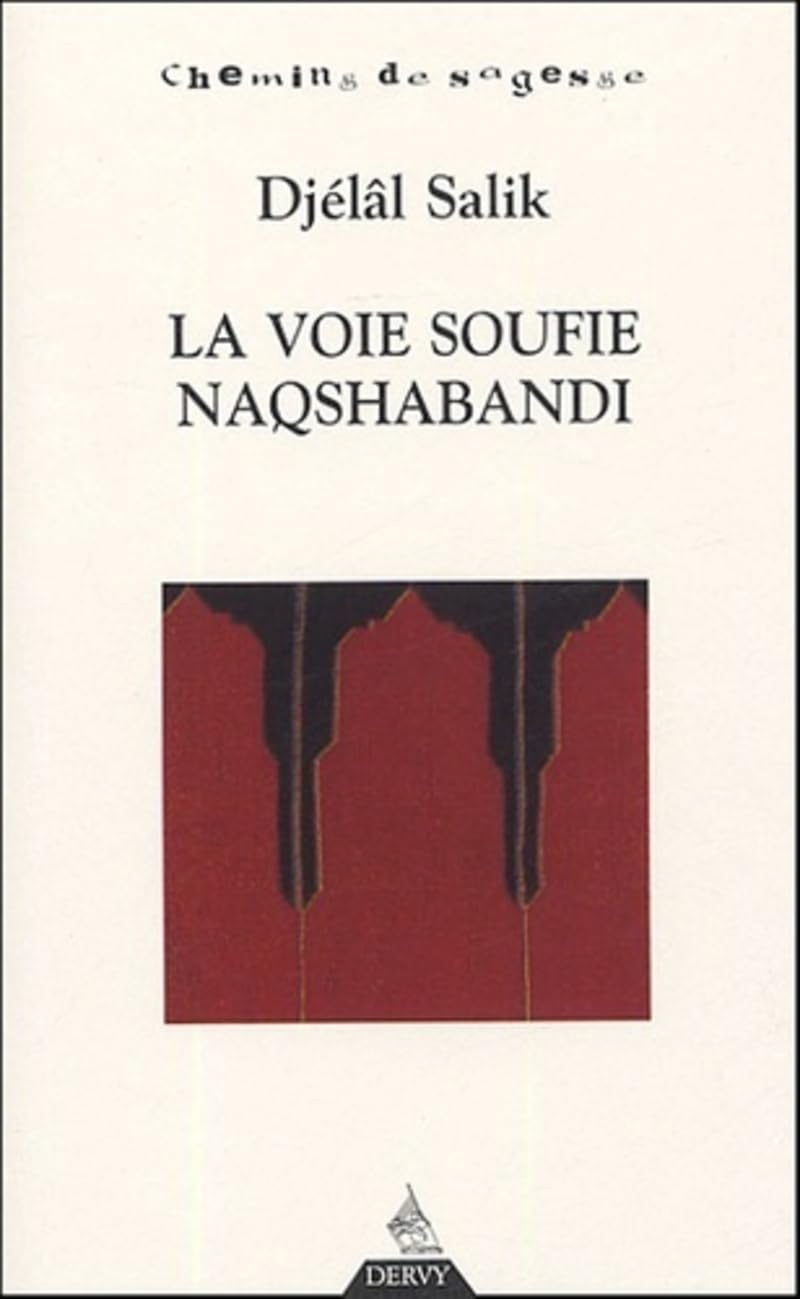 La Voie soufie de Naqshabandi 9782844543547