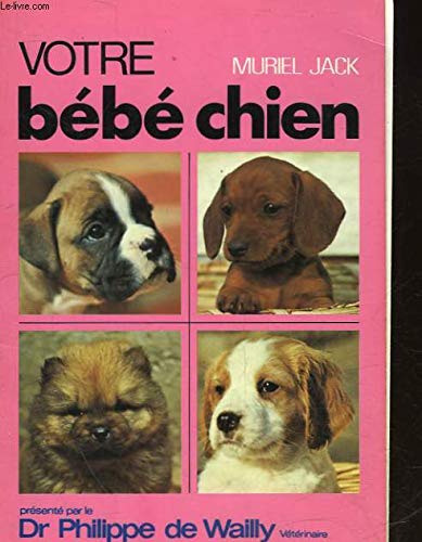 Votre bebe chien 9782263001345