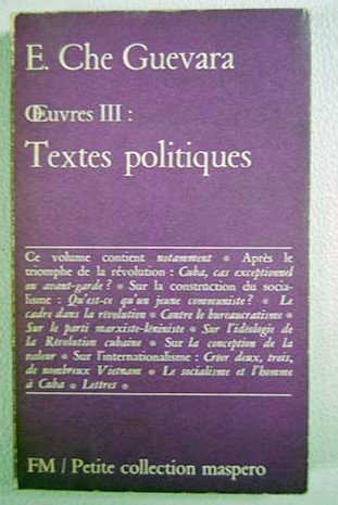 Ernesto Che Guevara: Textes Politiques 