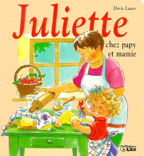 Juliette chez papy et mamie 9782244366050