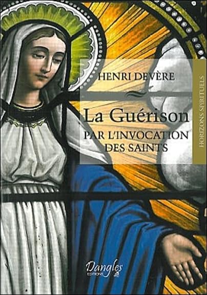 Guérison par l'invocation des saints 9782703306870