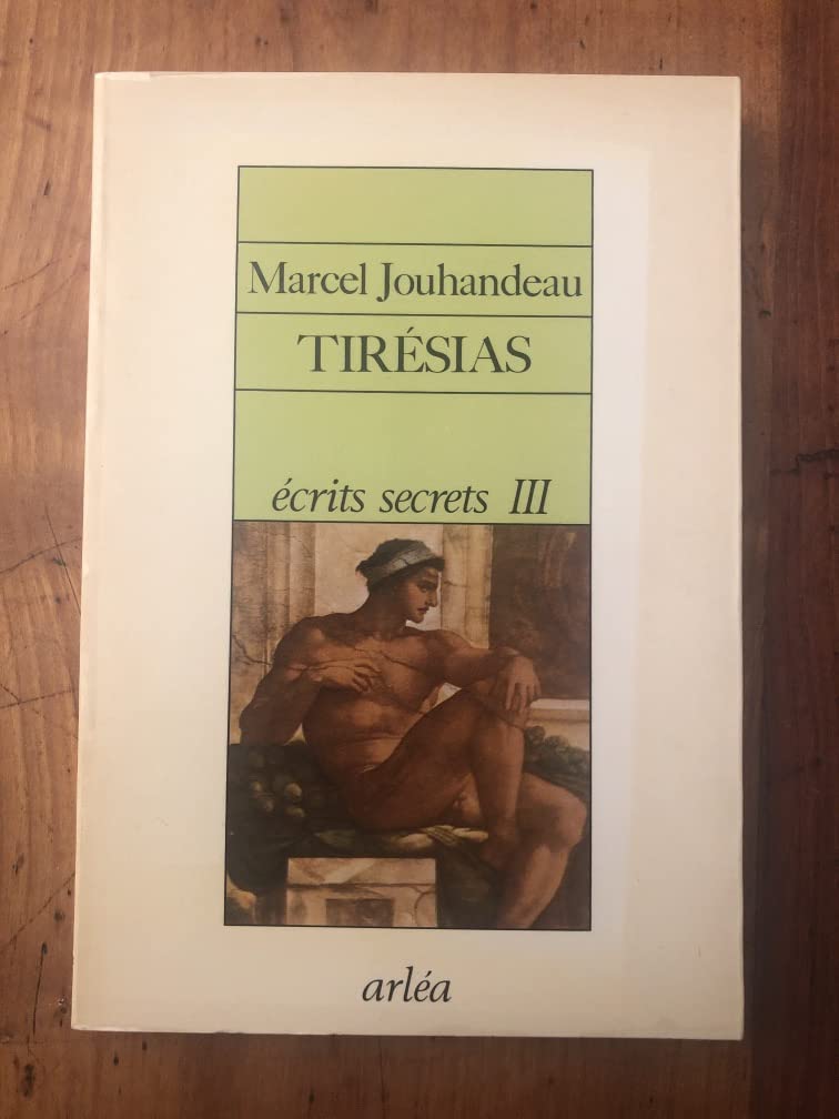 Ecrits secrets, tome 3 : Tirésias 9782869590335
