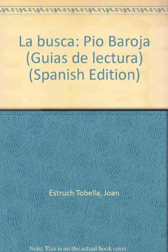 La busca: Pio Baroja (Guias de lectura) 9788420517339