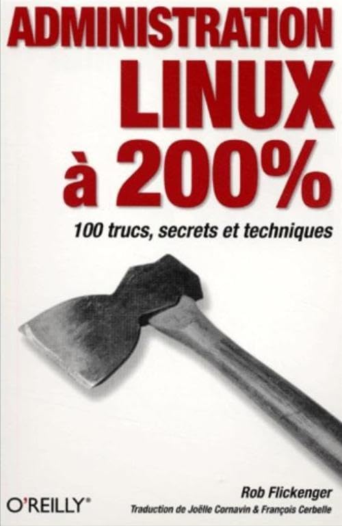 Administration Linux à 200% 9782841772957