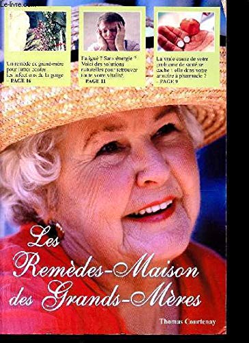 Les Remèdes-Maison des Grands-Mères 9782354710088