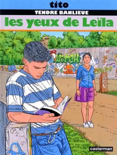 Tendre banlieue t10- les yeux de leila 9782203355101