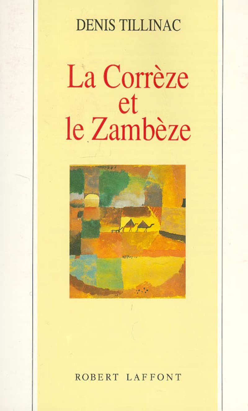 La Corrèze et le Zambèze 9782221067932