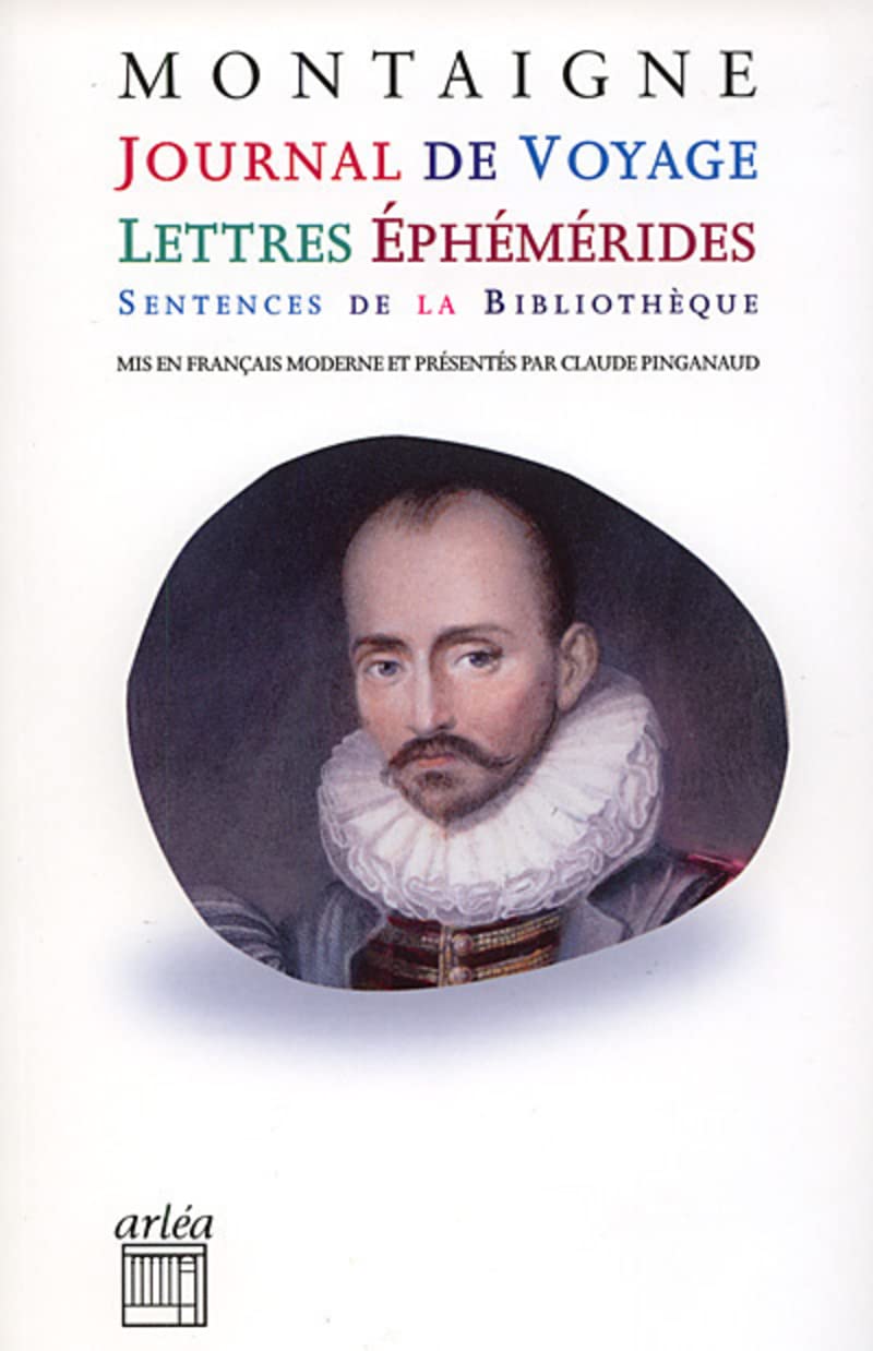 Journal de voyage, lettres, éphémérides, sentences 9782869597365
