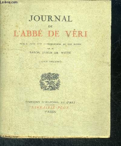 JOURNAL DE L'ABBE DE VERI - TOME SECOND 