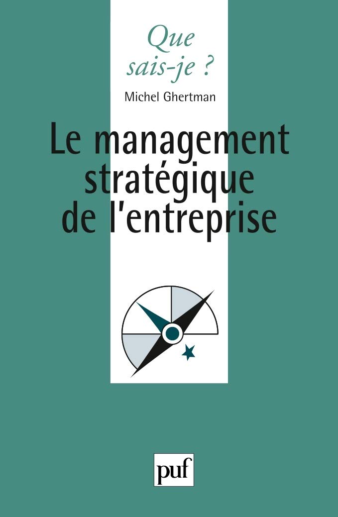 Le management stratégique de l'entreprise 9782130547532