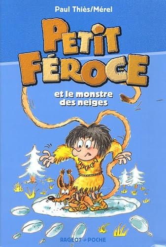 Petit-Féroce et le monstre des neiges 9782700231670