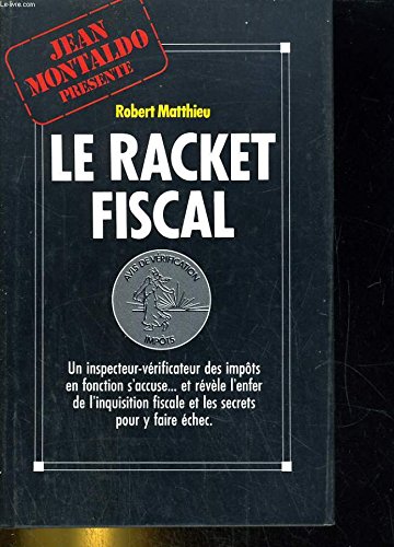 Le racket fiscal. 9782286469382