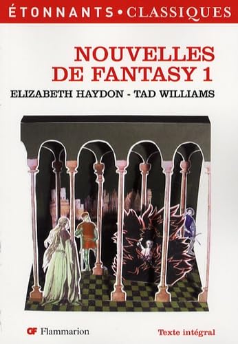 Nouvelles de Fantasy 1: Elizabeth Haydon - Tad Williams 9782081202870