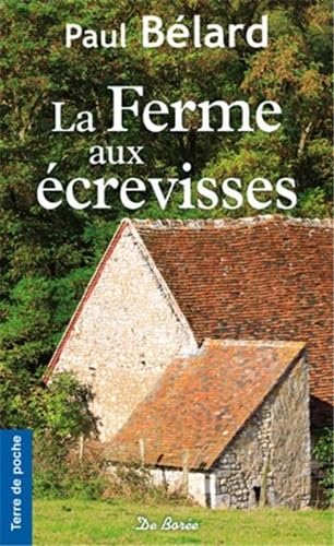 FERME AUX ECREVISSES (LA) 9782812914744