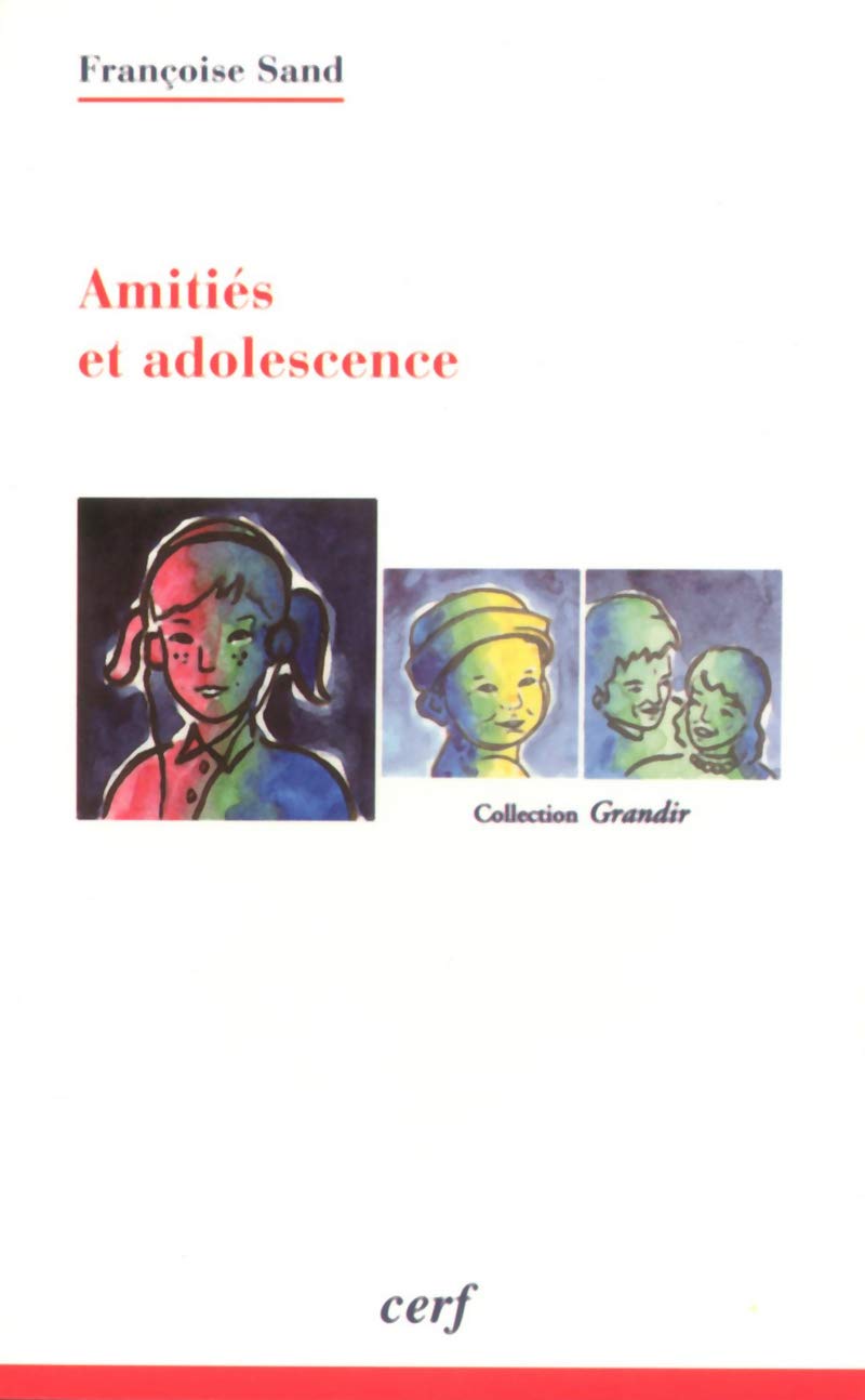 Amitiés et adolescence 9782204057172