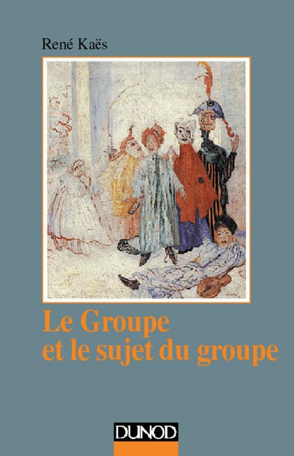Le groupe et le sujet du groupe 9782100011964