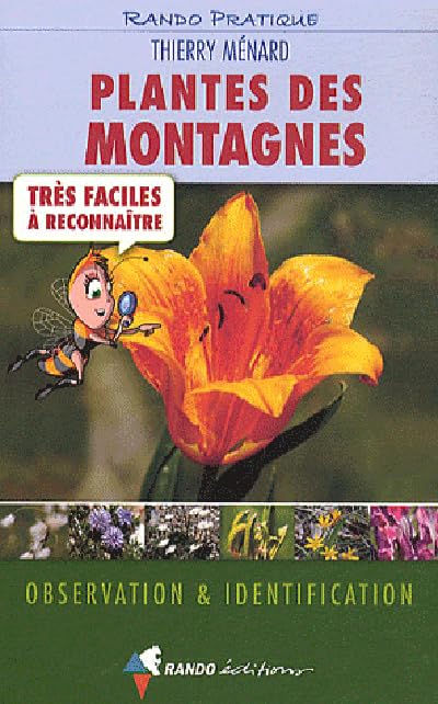 Plantes des montagnes très faciles à reconnaître 9782841824472