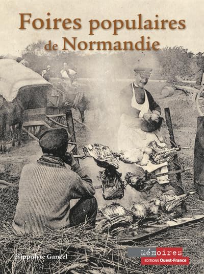 Foires populaires de Normandie 9782737336461