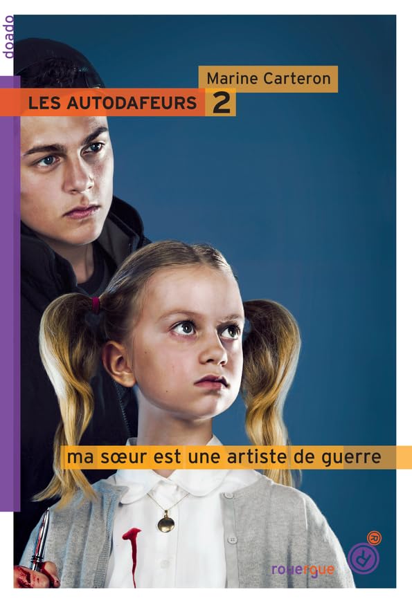 Les autodafeurs - tome 2: Ma soeur est une artiste de guerre 9782812607172