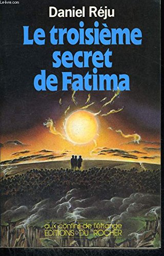 Le Troisième Secret de Fatima 9782268001333