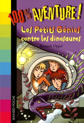 Les Petits Génies contre les dinosaures 9782747015943
