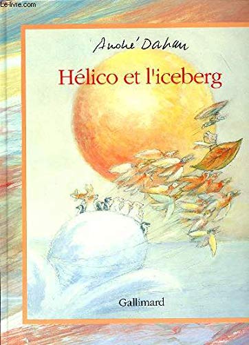 Hélico et l'iceberg 9782070564873